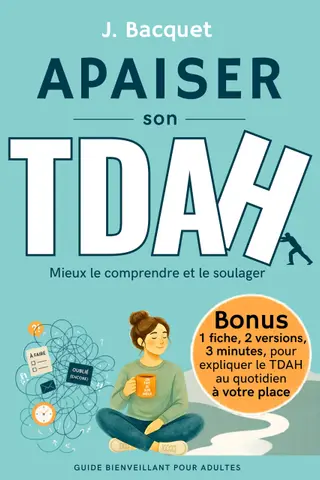 APAISER son TDAH: Mieux le comprendre et le soulager