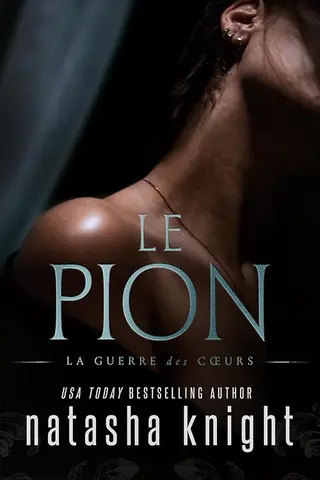 Le Pion (La Guerre des Cœurs t. 2)