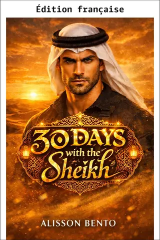 30 jours avec le cheikh (Les dossiers « Faux fiancé »)