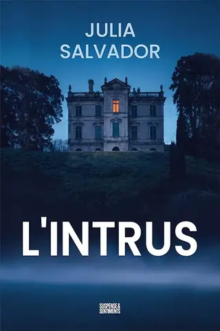 L'Intrus (Suspense et Sentiments)