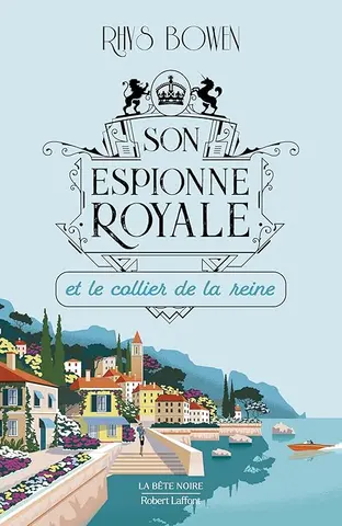 Son Espionne royale et le collier de la reine - Tome 5 (La bête noire)