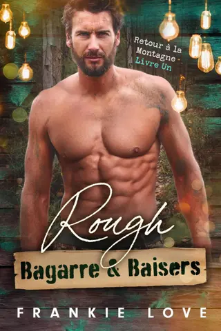 Rough – Bagarre & Baisers (Retour à la Montagne t. 1)