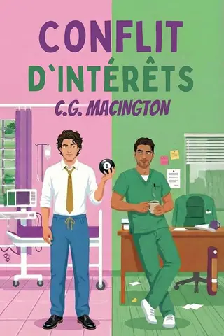 Conflit d'Intérêts: Comédie Romantique Médicale M/M – Proximité Forcée (Urgences St. Jude 2)