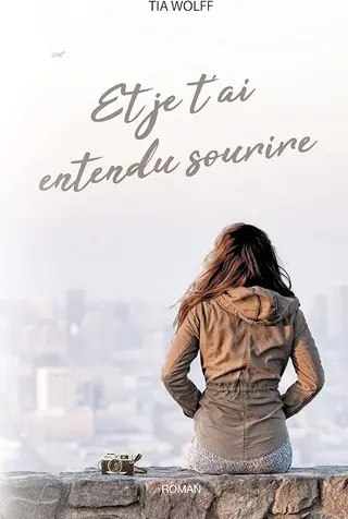 Et je t'ai entendu sourire (Instantanés t. 1)