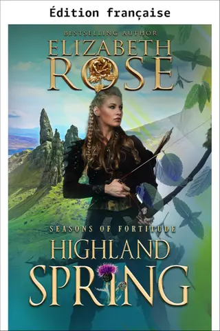 Printemps des Highlands (Saisons de courage t. 1)