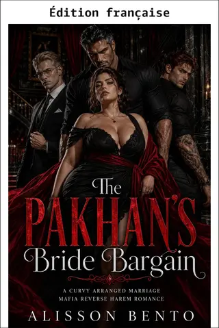 Le marché de la mariée du Pakhan (Reines pulpeuses de la Bratva)