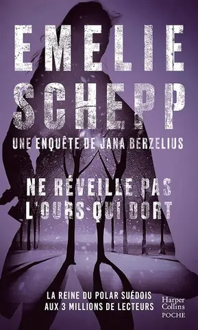 Ne réveille pas l'ours qui dort: Une nouvelle enquête de Jana Berzelius par la reine du polar suédois.
