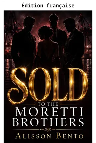 Vendue aux frères Moretti (Obsession de sang)