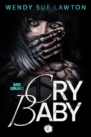 Cry Baby: Dark Romance - Edition française