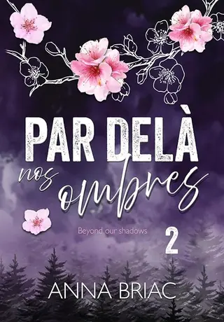 Beyond our shadows: Par delà nos ombres (Ormont t. 2)