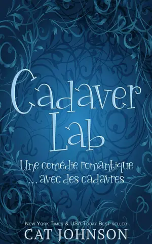 Cadaver Lab : Une comédie romantique… avec des cadavres (Secrets du Cimetière t. 1)