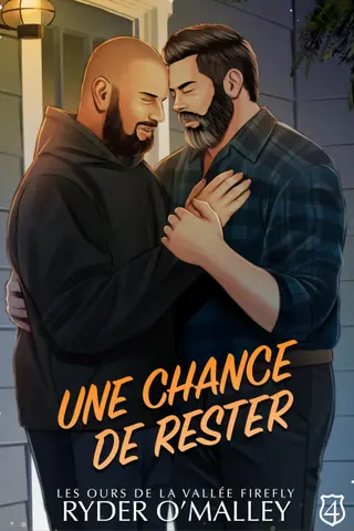 Une Chance de Rester: Une romance M/M bourru et rayon de soleil dans une petite ville (Les Bears de Firefly Valley t. 4)