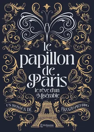 Le Papillon de Paris - Le rêve d'un Misérable