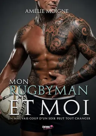 Mon rugbyman et moi: Un mauvais coup d'un soir peut tout changer
