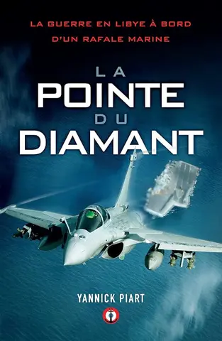 La pointe du diamant: La guerre en Libye à bord d'un Rafale Marine (Nimrod)