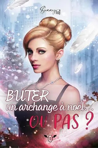Buter un Archange à Noël...ou pas ?: OSEF Noël !, #2