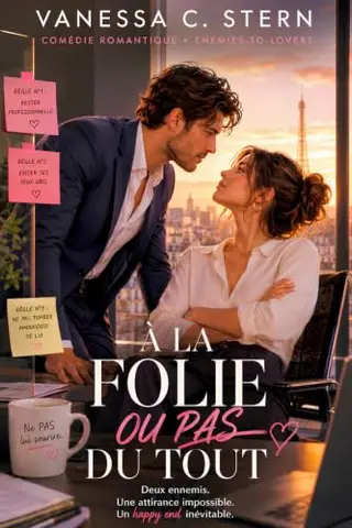 À la folie ou pas du tout (Les Règles du jeu - Romance au bureau t. 1)