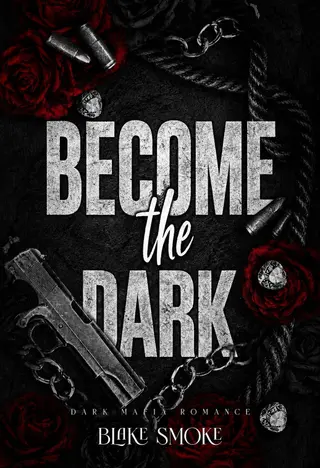 Become the Dark: Mafia et Dark Romance Series - 3 Livres en 1!