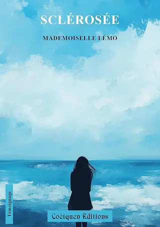 Sclérosée (Récit, témoignage)