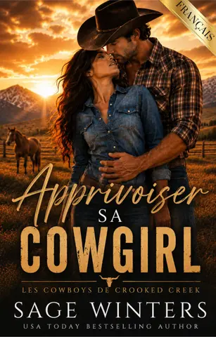 Apprivoiser sa cowgirl (Les cowboys de Crooked Creek t. 1)