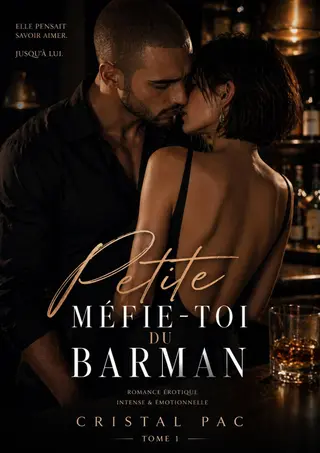 Petite, méfie-toi du Barman: Tome 1 (La saga des Barmans)