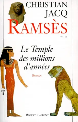 Ramsès - Tome 2 Le temple des millions d"années (Roman)