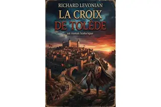 La Croix de Tolède : un roman historique
