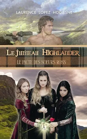 Le jumeau Highlander: Le pacte des sœurs Ross