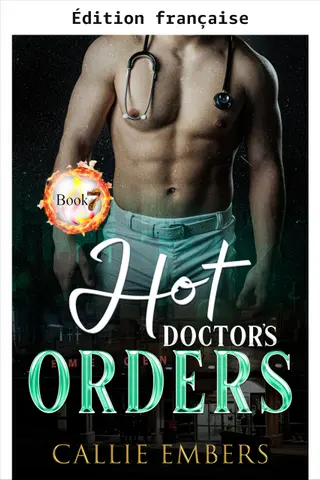 Les ordres du docteur torride (Les héros torrides de la Station 9 t. 7)