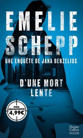 D'une mort lente: La reine du polar suédois revient vous faire trembler (HarperCollins Noir)