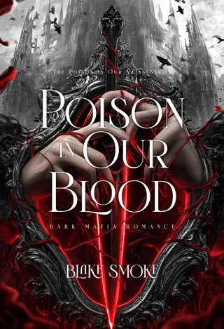 The Poison in Our Blood: Mafia et Dark Romance (The Poison in Our Veins - Français t. 2)