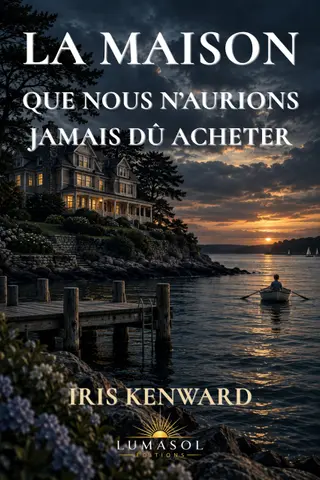 La maison que nous n'aurions jamais dû acheter: thriller psychologique