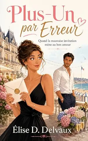 Plus-Un par Erreur: Quand la mauvaise invitation mène au bon amour