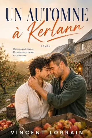 Un automne à Kerlann: Une romance MM de seconde chance entre deux amours de jeunesse au cœur de la Bretagne (Les Saisons du Cœur t. 7)