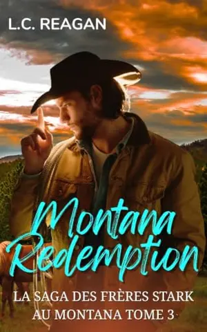 Montana Redemption: La romance du soldat cowboy blessé (L’histoire de Rhett) (La saga des frères Stark au Montana t. 3)