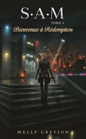 S.A.M: Bienvenue à Rédemption (tome1)
