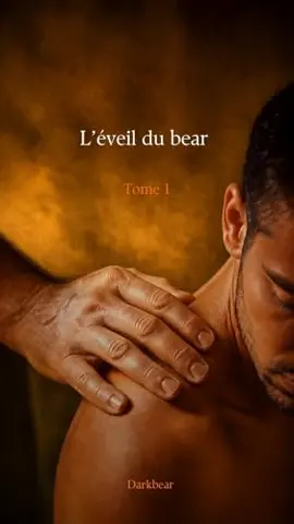 Darkbear: Tome 1 « L’éveil du bear »