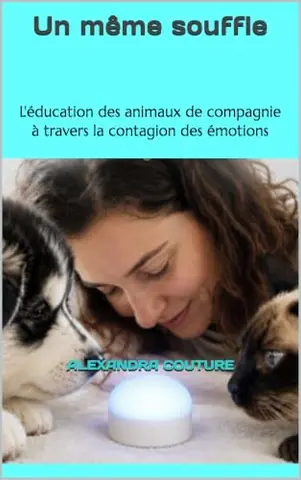 Un même souffle: L'éducation des animaux de compagnie à travers la contagion des émotions