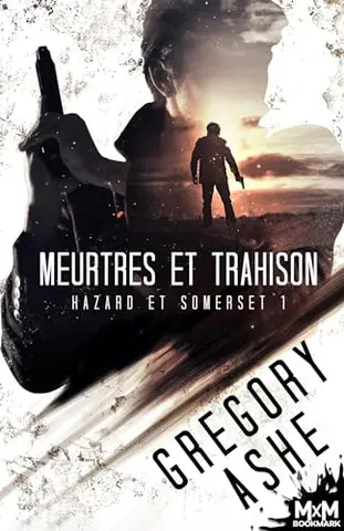 Meurtres et trahison: Hazard et Somerset - 1