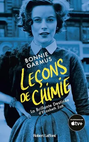 Leçons de chimie - La Brillante destinée d Elizabeth Zott