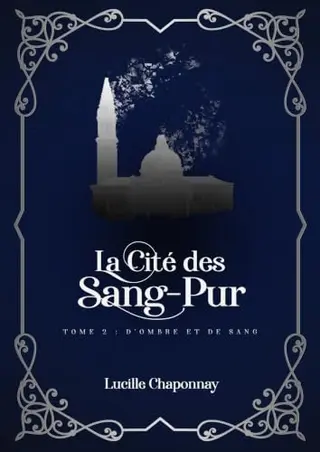 La Cité des Sang-Pur Tome 2: D'Ombre et de Sang