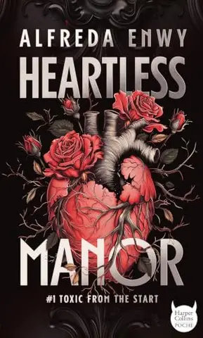Heartless Manor - 1: La nouvelle dark romance d'Alfreda Enwy
