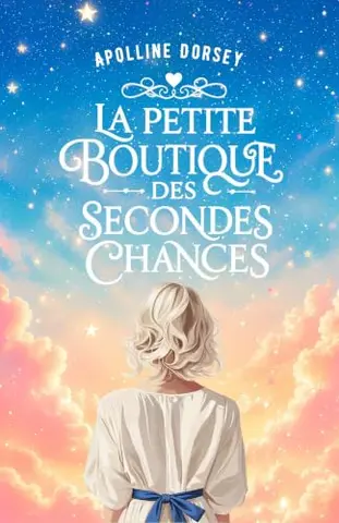 La Petite Boutique des Secondes Chances: Un roman bouleversant sur les secrets, l’amour et la résilience. Romance Contemporaine - Livre feel good