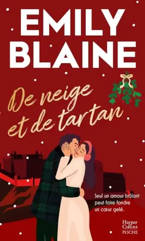 De neige et de tartan: La nouvelle romance de Noël d'Emily Blaine, l'autrice de Dear You