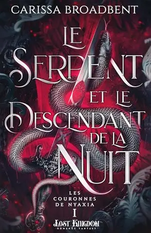 Le Serpent et le Descendant de la Nuit: Les Couronnes de Nyaxia - 1