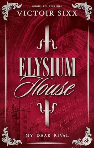 Elysium House: Une romance dark academia par nous_les_lecteurs