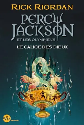 Percy Jackson et les olympiens - tome 6 - Le Calice des dieux