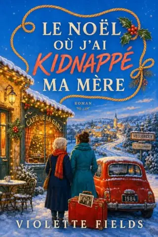 Le Noël où j’ai kidnappé ma mère: 620 kilomètres, 18 000 euros et un secret de famille (Les Renaissances)