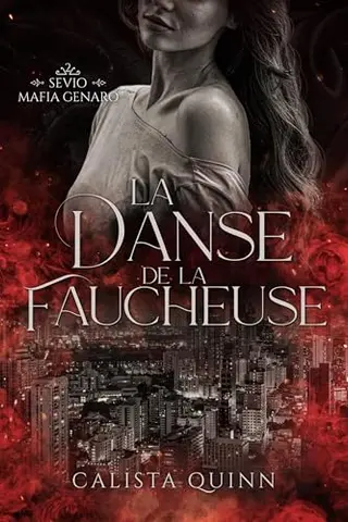 La danse de la Faucheuse: Romance Mafia (Famille Genaro - Sevio t.2)