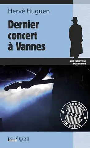 Dernier concert à Vannes: Une enquête du commissaire Baron - Tome 1 (Les enquêtes du commissaire Baron)